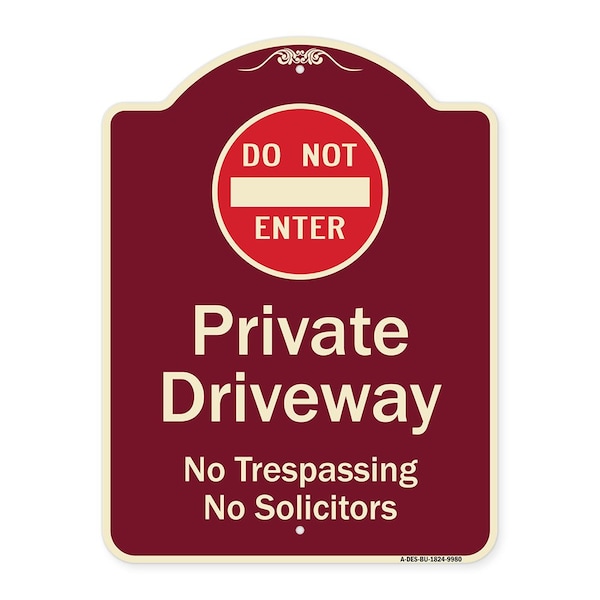 Designer Series-Do Not Enter Private Driveway No Trespassing Or Solicitors Wit, 24" H, BU-1824-9980